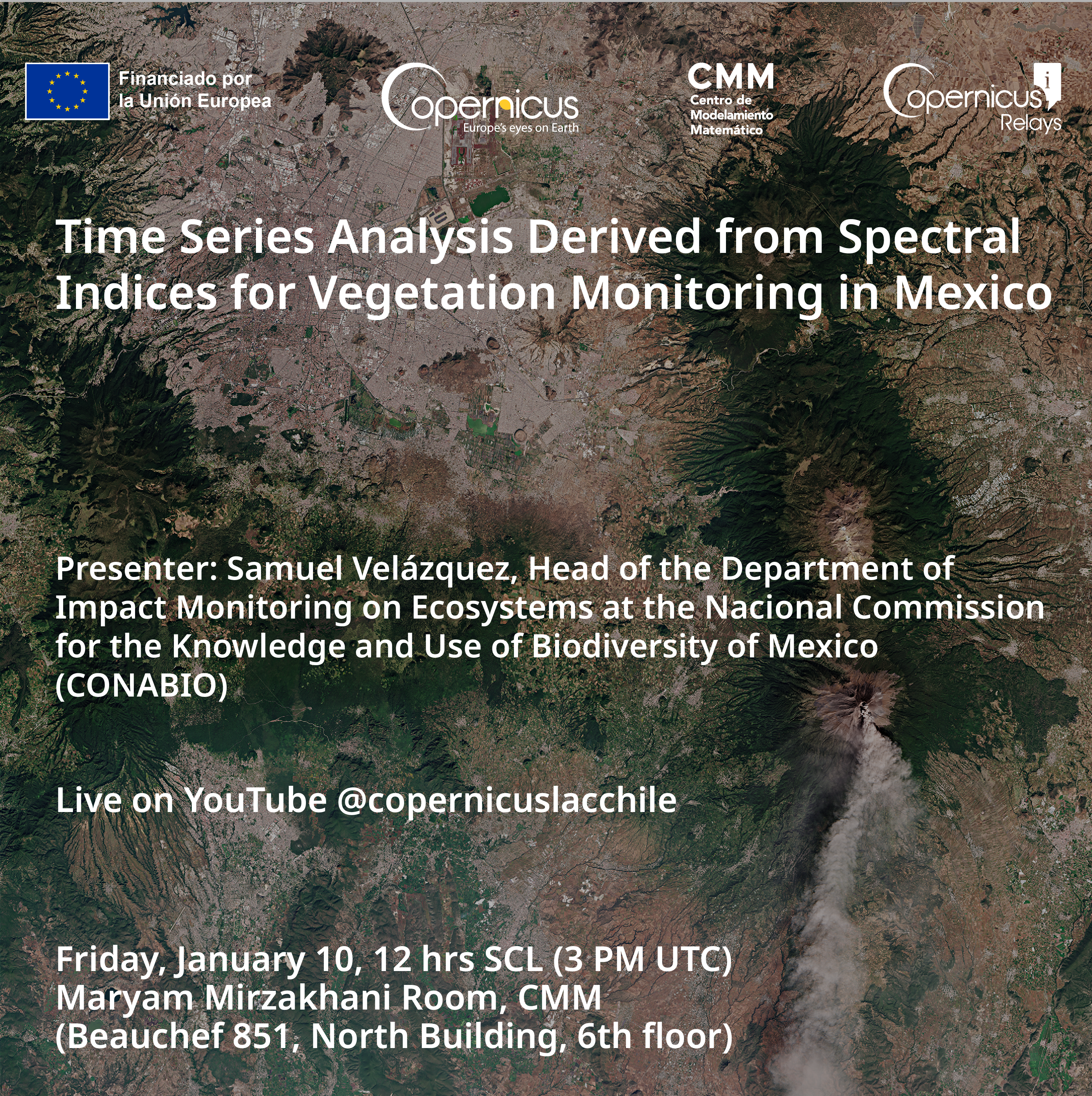 Copernicus Seminar: Time Series Derived from Spectral Indices for Vegetation Monitoring in Mexico