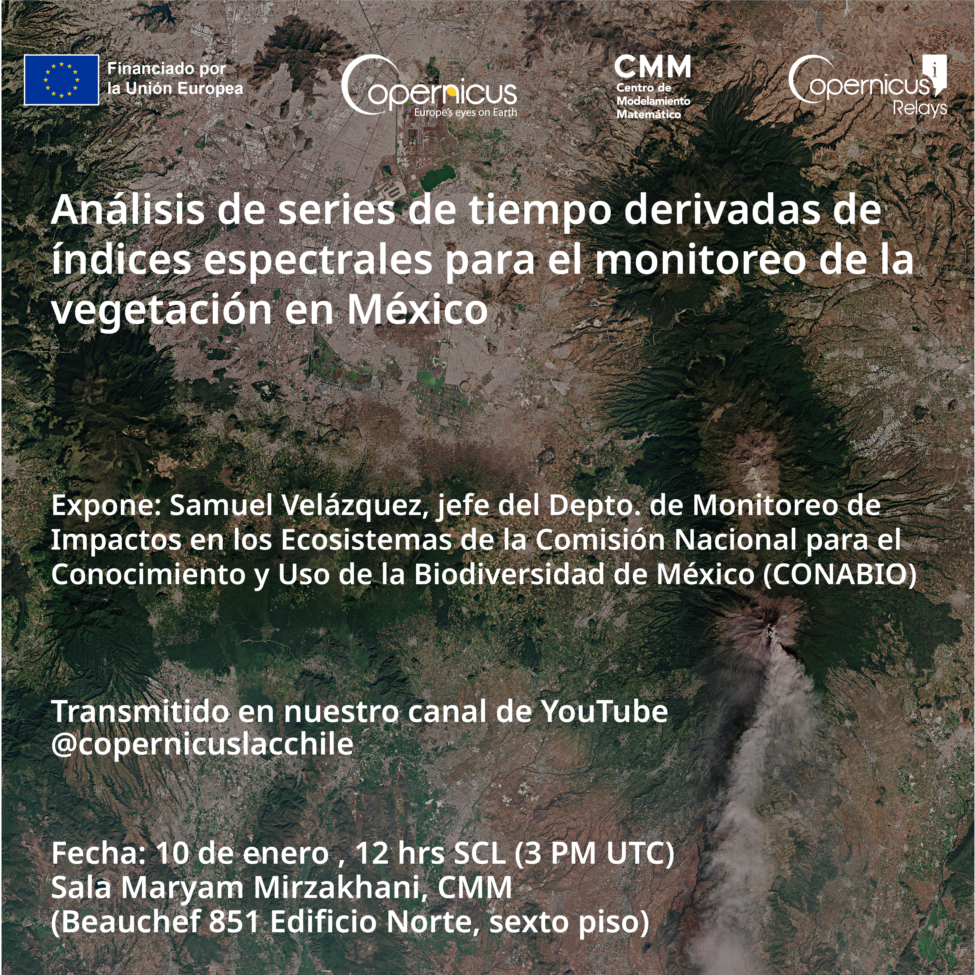 Seminario Copernicus: Análisis de series de tiempo derivadas de índices espectrales para el monitoreo de la vegetación en México